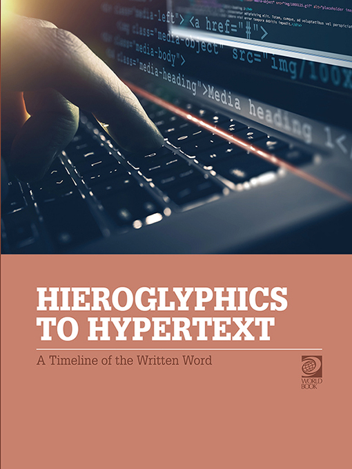 Title details for Hieroglyphics to Hypertext by World Book - Available